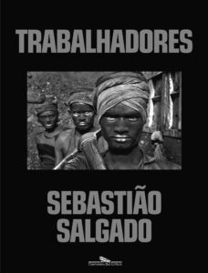 Capa livro Trabalhadores Sebastião Salgado